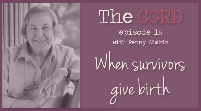 When survivors give birth with Penny Simkin